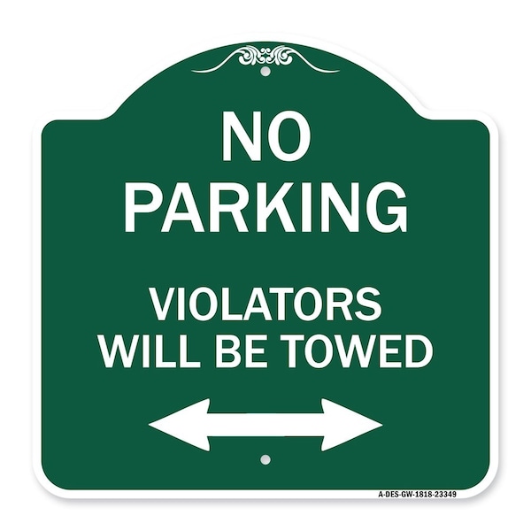 Signmission Parking Violators Will Towed W/ Bidirectional Arrow Heavy-Gauge Alum Sign, 18" x 18", GW-1818-23349 A-DES-GW-1818-23349 - main